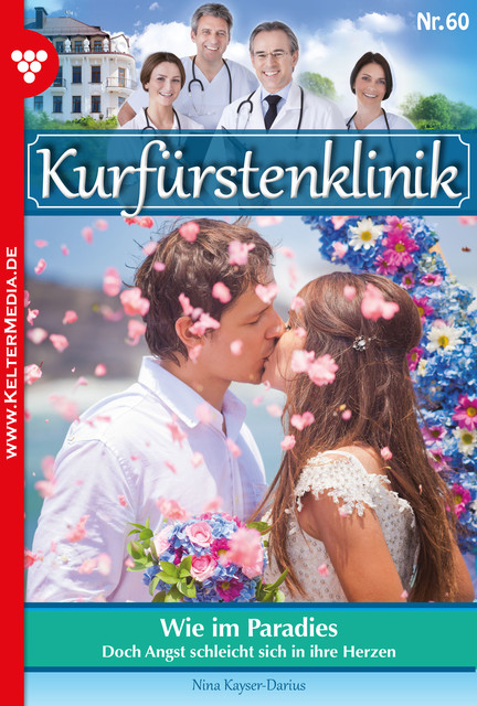 Kurfürstenklinik 60 – Arztroman, Nina Kayser-Darius