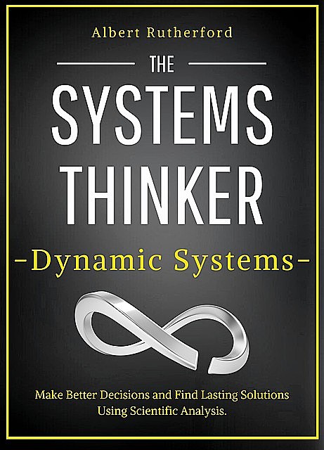 Systems Thinking and Chaos, Albert Rutherford