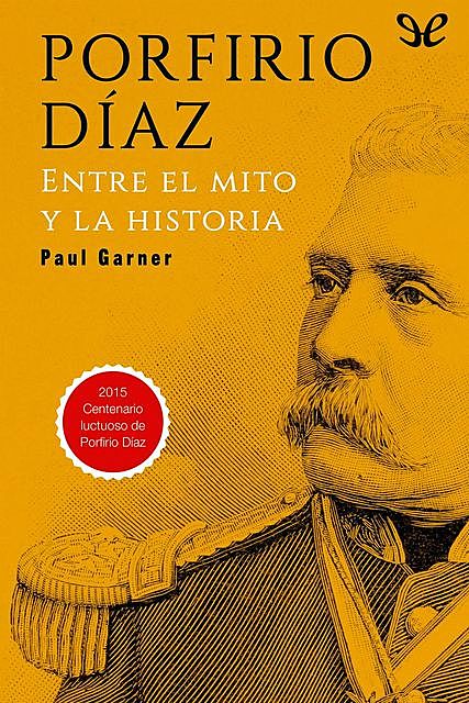 Porfirio Díaz, Paul Garner