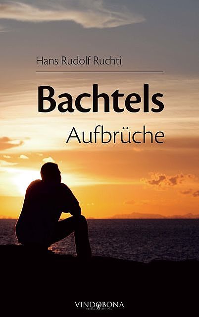 Bachtels Aufbrüche, Hans Rudolf Ruchti