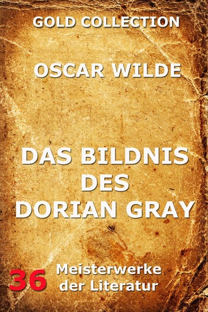 Das Bildnis des Dorian Gray, Oscar Wilde