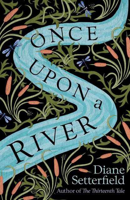 Once Upon a River, Diane Setterfield