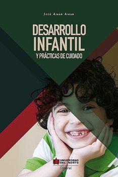 Desarrollo infantil y prácticas del cuidado, Jose Amar