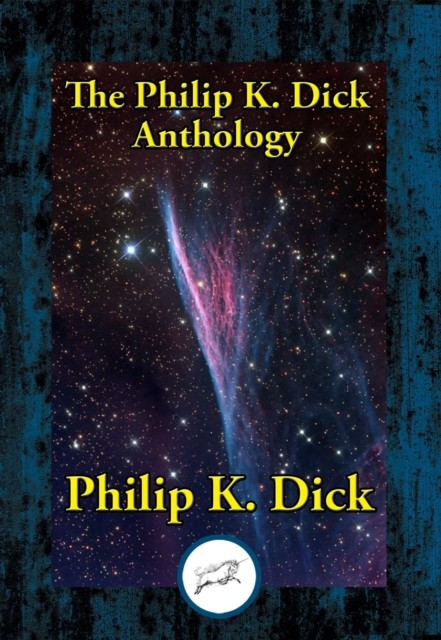 Philip K. Dick Super Pack, Philip Dick