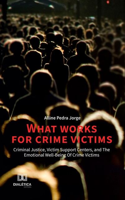 What Works for Crime Victims, Alline Pedra Jorge