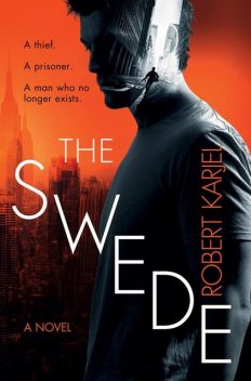 The Swede, Robert Karjel