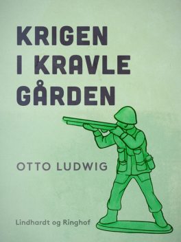 Krigen i kravlegården, Otto Ludwig