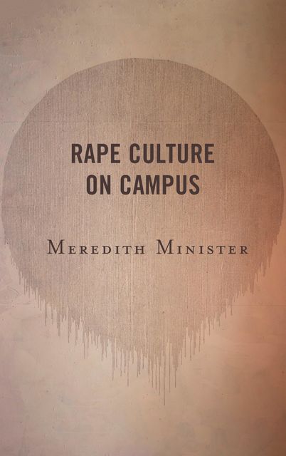 Rape Culture on Campus, Meredith Minister