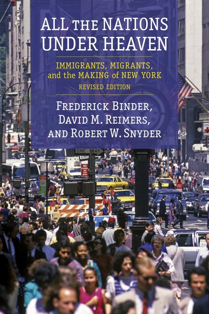 All the Nations Under Heaven, David Reimers, Frederick Binder, Robert W. Snyder