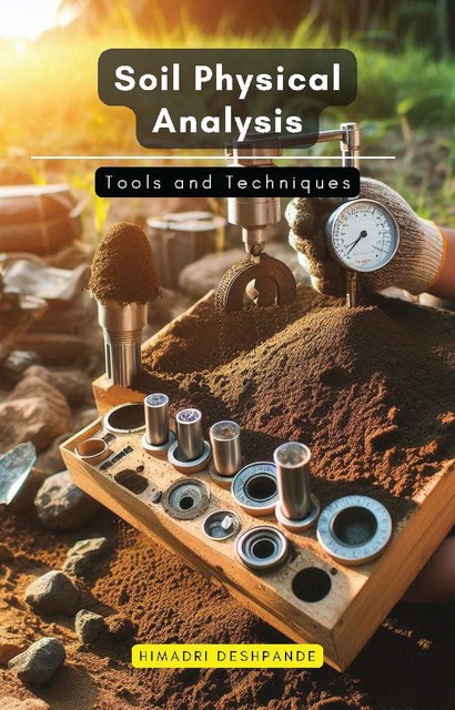 Soil Physical Analysis, Himadri Deshpande