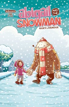 Abigail and the Snowman #1, Roger Langridge