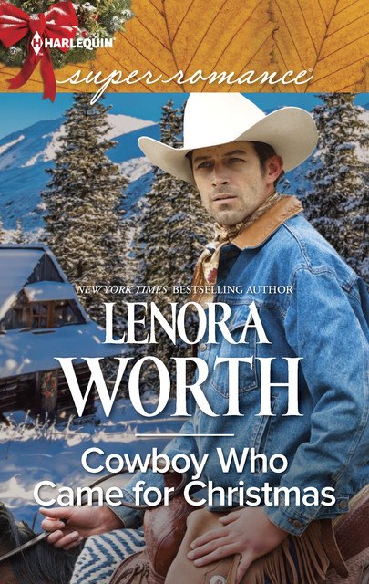 Cowboy Who Came for Christmas, Lenora Worth