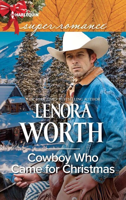 Cowboy Who Came for Christmas, Lenora Worth