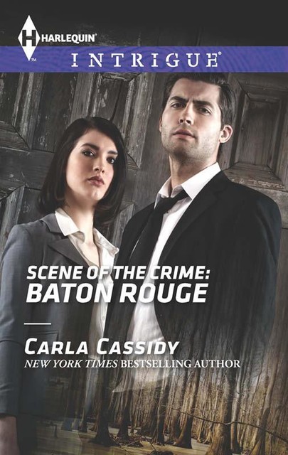 Scene of the Crime: Baton Rouge, Carla Cassidy