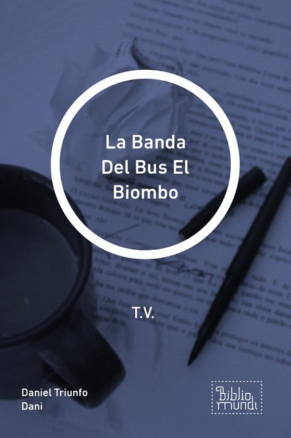 La Banda Del Bus El Biombo, Daniel Triunfo Dani