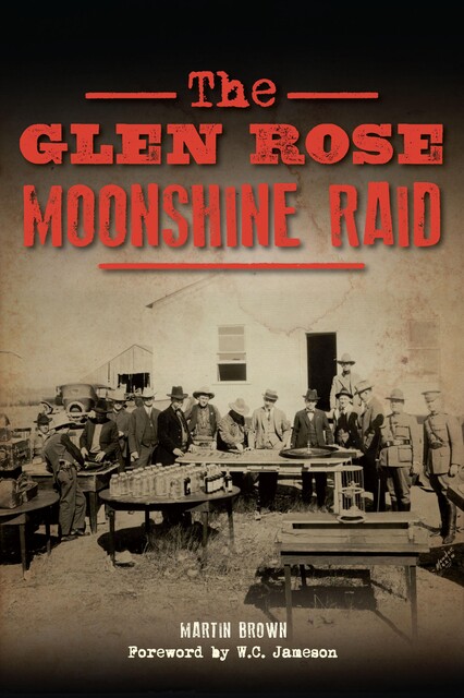 Glen Rose Moonshine Raid, Martin Walker Brown