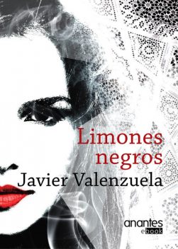 Limones negros, Javier Valenzuela