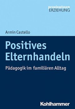 Positives Elternhandeln, Armin Castello