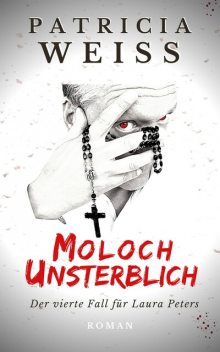 Moloch Unsterblich, Patricia Weiss