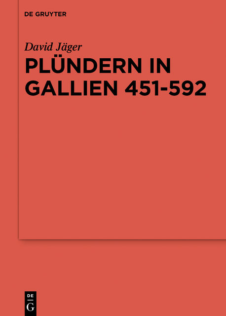Plündern in Gallien 451–592, David Jäger