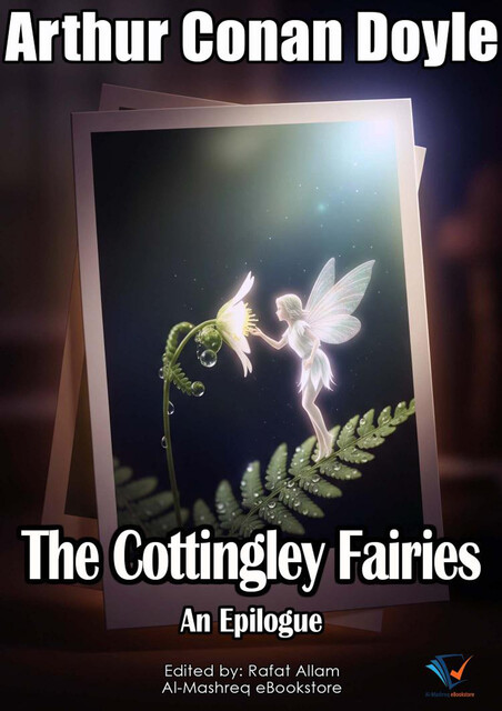 The Cottingley Fairies, Arthur Conan Doyle