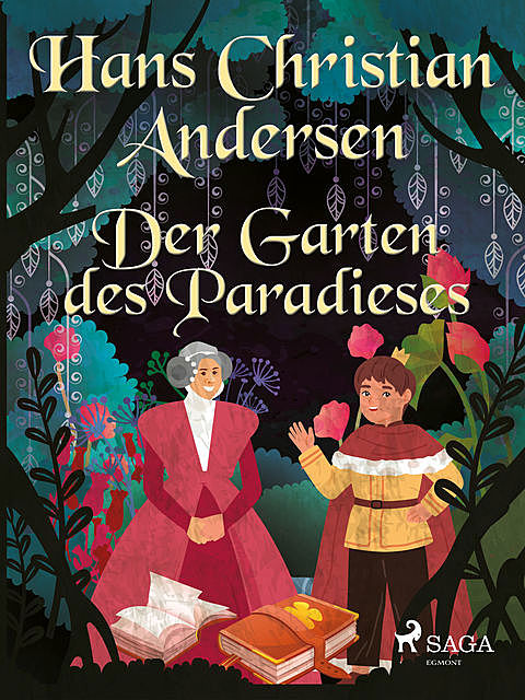 Der Garten des Paradieses, Hans Christian Andersen