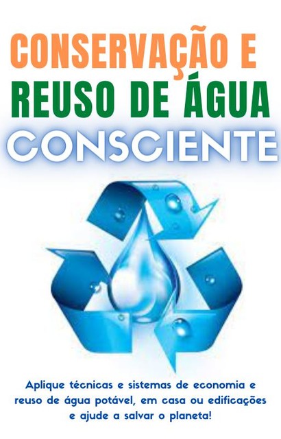 Conservação e Reuso de Água Consciente, infoprodutos PLR