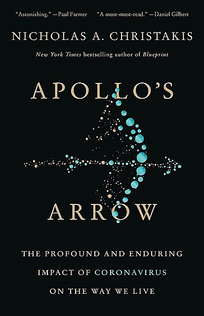 Apollo's Arrow, Nicholas Christakis