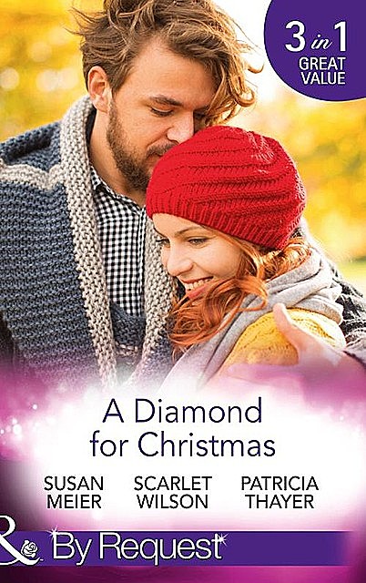 A Diamond For Christmas, Patricia Thayer, Scarlet Wilson, Susan Meier