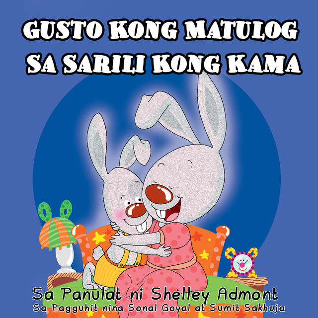Gusto Kong Matulog Sa Sarili Kong Kama, KidKiddos Books, Shelley Admont