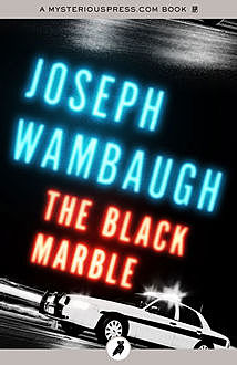 The Black Marble, Joseph Wambaugh