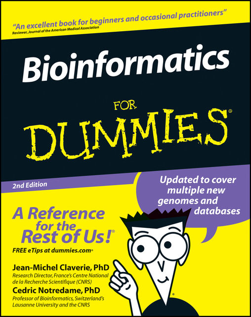 Bioinformatics For Dummies, Cedric Notredame, Jean-Michel Claverie