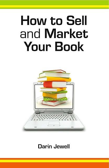 How To Sell And Market Your Book, Darin Jewell