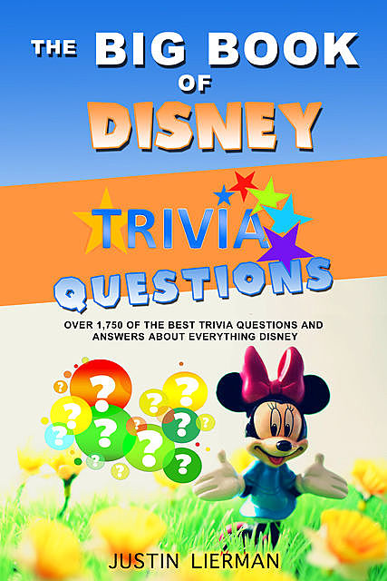 The Big Book Of Disney Trivia Questions, Justin Lierman