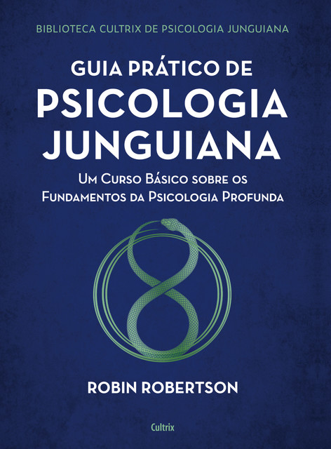 Guia prático de psicologia junguiana, Robín Robertson