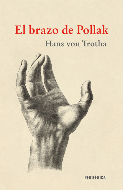 El brazo de Pollak, Hans von Trotha