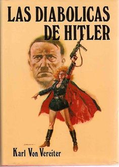 Las Diabólicas De Hitler, Karl Von Vereiter