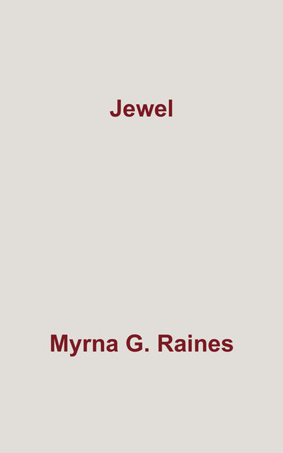 Jewel, Myrna G.Raines
