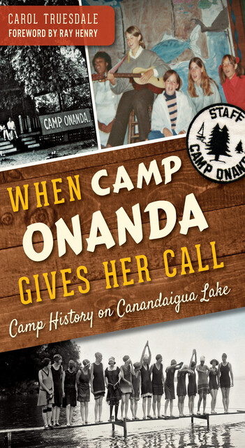 When Camp Onanda Gives Her Call, Carol Truesdale