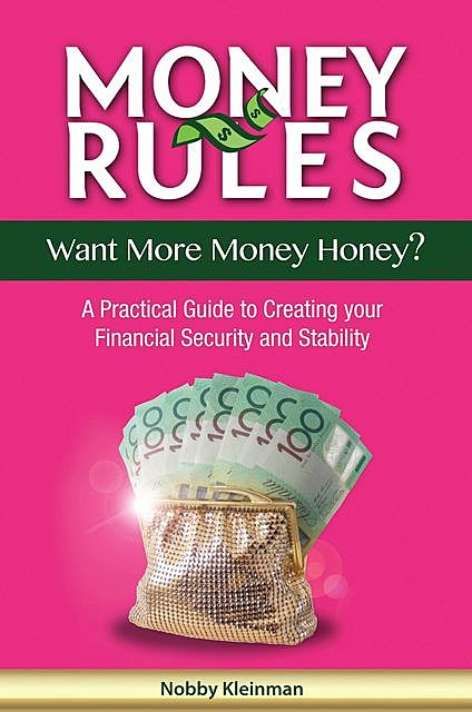 Money Rules – Want More Money Honey, Nobby Kleinman