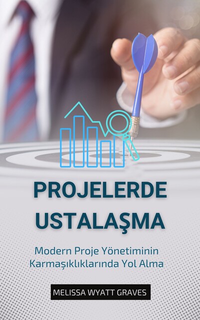 Projelerde Ustalaşma, Melissa Wyatt Graves