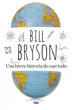 Una breve historia de casi todo, Bill Bryson