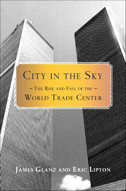 City in the Sky, Eric Lipton, James Glanz