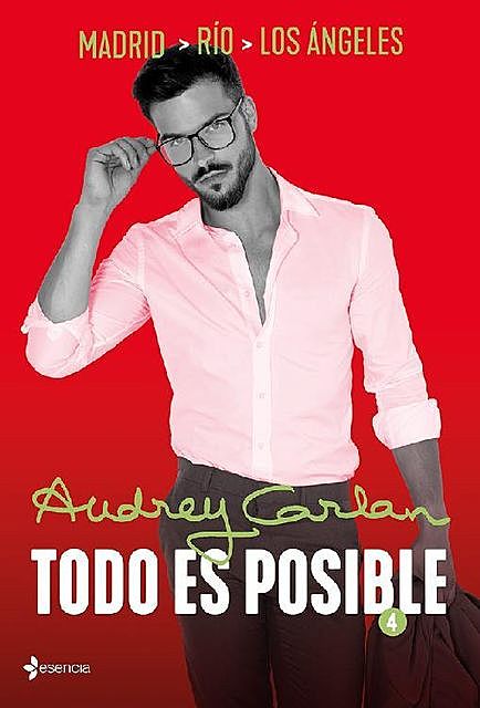 Todo es posible 4 – Madrid / Rio / Los Ángeles, Audrey Carlan