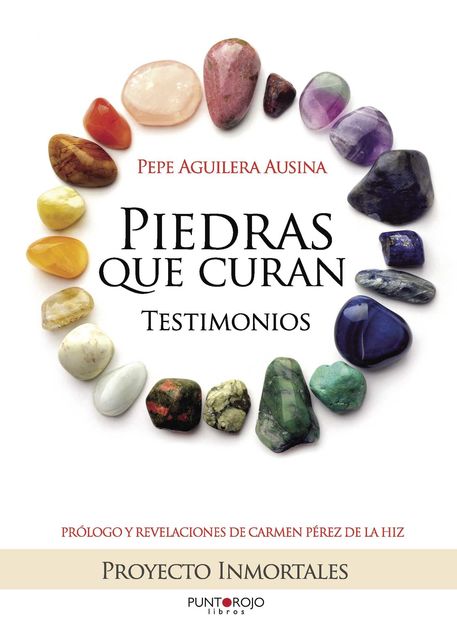 Piedras que curan, testimonios, Pepe Aguilera Ausina