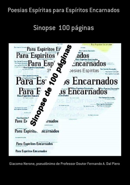 Poesias Espíritas Para Espíritos Encarnados, Giacomo Nerone, Pseudônimo DeDoutor Fernando A. Dal Piero