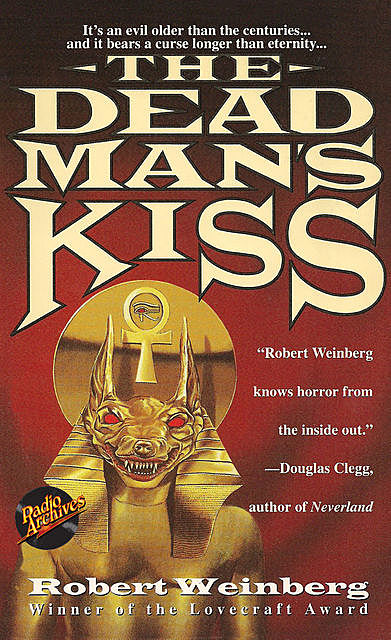 The Dead Man's Kiss, Robert Weinberg