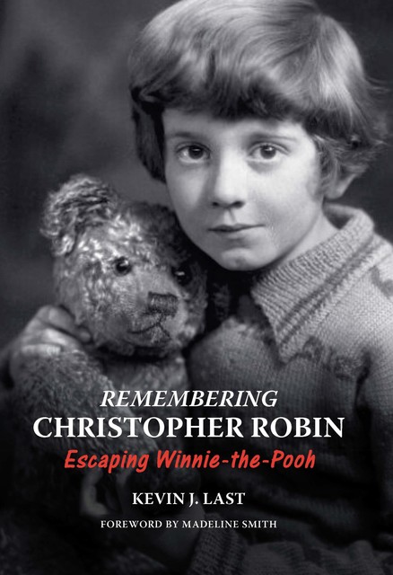 Remembering Christopher Robin, Kevin Last
