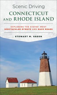 Scenic Driving Connecticut and Rhode Island, Stewart M. Green