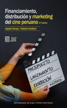 Financiamiento, distribución y marketing del cine peruano, Augusto Tamayo, Nathalie Hendrickx Pompilla